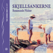Skjellsankerne av Rosamunde Pilcher (Lydbok-CD)