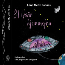 81 lysår hjemmefra av Anne Mette Sannes (Nedlastbar lydbok)