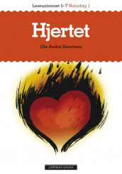 Leseuniverset 5-7 Naturfag 1: Hjertet av Ole Andre Sivertsen (Heftet)
