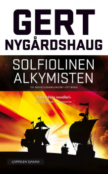 Solfiolinen Alkymisten av Gert Nygårdshaug (Heftet)