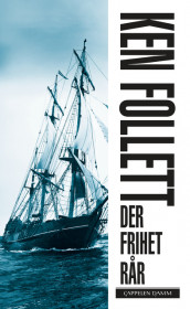 Der frihet rår av Ken Follett (Heftet)