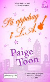 På oppdrag i L.A. av Paige Toon (Heftet)
