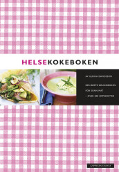 Helsekokeboken av Ulrika Davidsson (Innbundet)