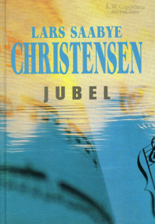 Jubel av Lars Saabye Christensen (Ebok)