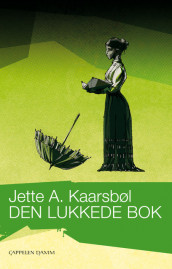 Den lukkede bok av Jette A. Kaarsbøl (Innbundet)