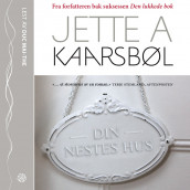 Din nestes hus av Jette A. Kaarsbøl (Nedlastbar lydbok)