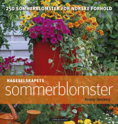 Hageselskapets sommerblomster av Tommy Tønsberg (Innbundet)