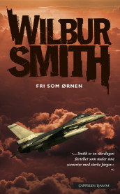 Fri som ørnen av Wilbur Smith (Heftet)