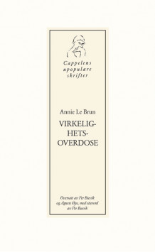 Virkelighetsoverdose av Annie Le Brun (Heftet)
