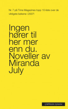 Ingen hører til her mer enn du av Miranda July (Heftet)