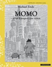 Momo, eller kampen om tiden - Cappelen Damms Gull av Michael Ende (Innbundet)