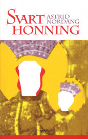 Svart honning av Astrid Nordang (Ebok)