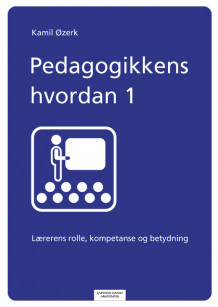 Pedagogikkens hvordan 1 av Kamil Øzerk (Heftet)