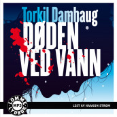 Døden ved vann av Torkil Damhaug (Lydbok MP3-CD)