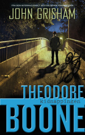 Theodore Boone. Kidnappingen av John Grisham (Innbundet)
