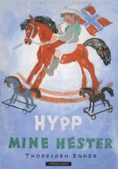 Hypp, mine hester av Thorbjørn Egner (Innbundet)