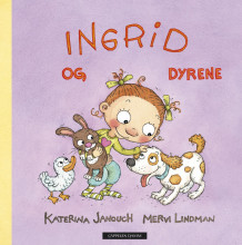 Ingrid og dyrene av Katerina Janouch (Innbundet)