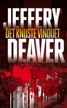 Det knuste vinduet av Jeffery Deaver (Heftet)