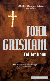 Tid for hevn av John Grisham (Heftet)