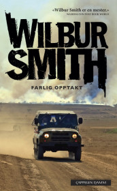 Farlig opptakt av Wilbur Smith (Heftet)