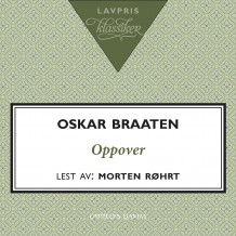 Oppover av Oskar Braaten (Nedlastbar lydbok) Oppover av Oskar Braaten (Nedlastbar lydbok)