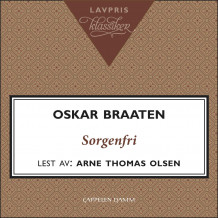 Gamlehjemmet Sorgenfri av Oskar Braaten (Nedlastbar lydbok) Gamlehjemmet Sorgenfri av Oskar Braaten (Nedlastbar lydbok)