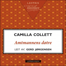 Amtmannens døtre av Camilla Collett (Nedlastbar lydbok)