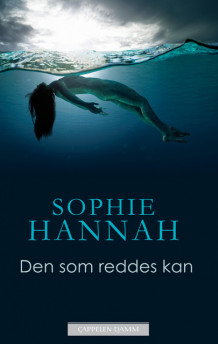 Den som reddes kan av Sophie Hannah (Innbundet)