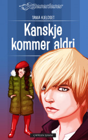 Kanskje kommer aldri av Tania Kjeldset (Innbundet)