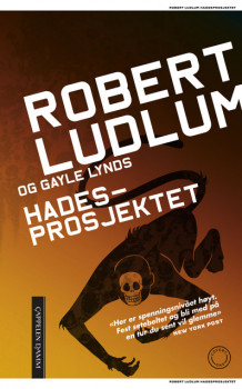 Hades-prosjektet av Robert Ludlum og Gayle Lynds (Heftet)