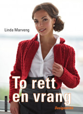 To rett en vrang av Linda Marveng (Innbundet)