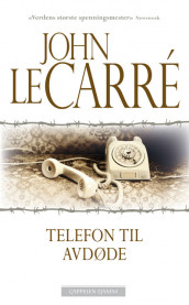 Telefon til avdøde av John le Carré (Heftet)