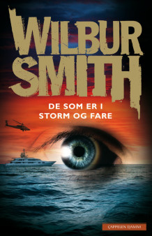 De som er i storm og fare av Wilbur Smith (Innbundet)