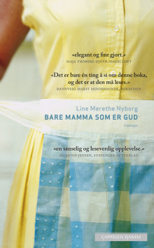 Bare mamma som er Gud av Line Nyborg (Heftet)