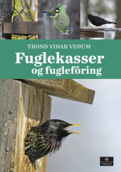 Fuglekasser og fugleforing av Trond Vidar Vedum (Innbundet)