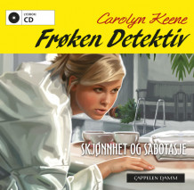 Frøken Detektiv: Skjønnhet og sabotasje av Carolyn Keene (Nedlastbar lydbok)