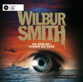 De som er i storm og fare av Wilbur Smith (Lydbok-CD)