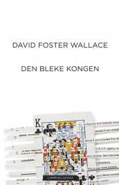 Den bleke kongen av David Foster Wallace (Innbundet)