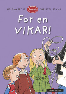 Klassen min - For en vikar! av Helena Bross (Innbundet)