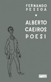 Alberto Caeiros poesi av Fernando Pessoa (Innbundet)