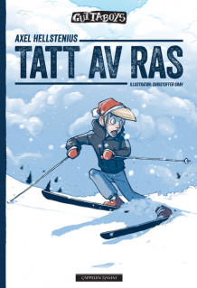 Tatt av ras av Axel Hellstenius (Innbundet)