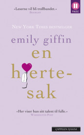 En hjertesak av Emily Giffin (Heftet)