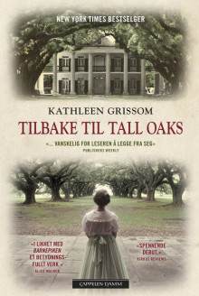 Tilbake til Tall Oaks av Kathleen Grissom (Heftet)