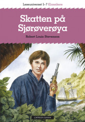 Leseuniverset 5-7 Klassikere: Skatten på sjørøverøya av Robert Louis Stevenson (Heftet)