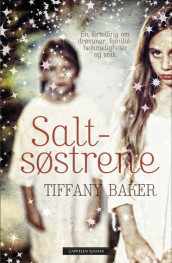 Saltsøstrene av Tiffany Baker (Innbundet)