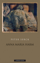 Anna Maria Harm av Peter Serck (Ebok)