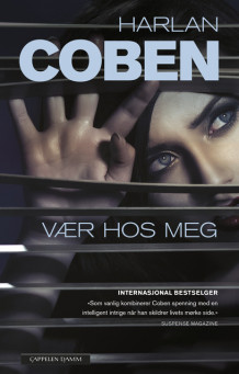 Vær hos meg av Harlan Coben (Innbundet)