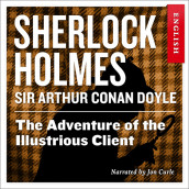 The Adventure of the Illustrious Client av Sir Arthur Conan Doyle (Nedlastbar lydbok)
