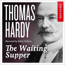 The Waiting Supper av Thomas Hardy (Nedlastbar lydbok)