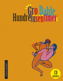 Hundre tusen timer av Gro Dahle (Ebok)